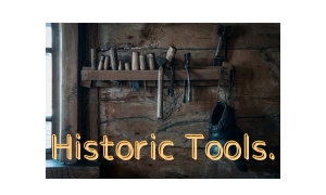 Historic Tools